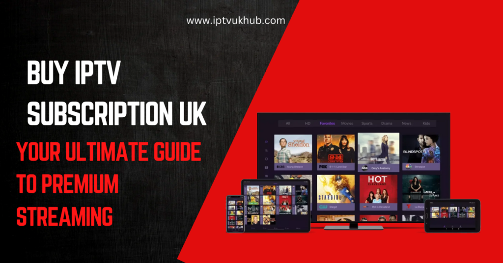 IPTV Subscription UK