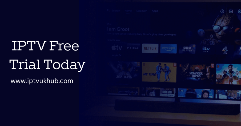 IPTV Free Trial Today