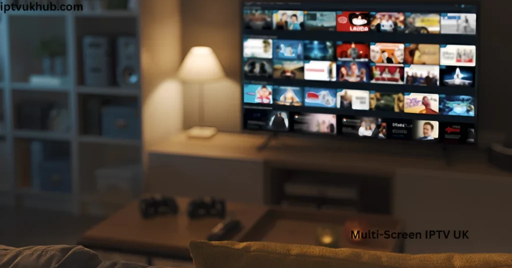Multi-Screen IPTV UK